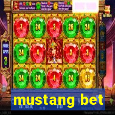 mustang bet